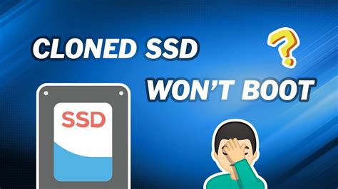 why won my ssd boot after clone windows 10|drive won't boot after cloning.